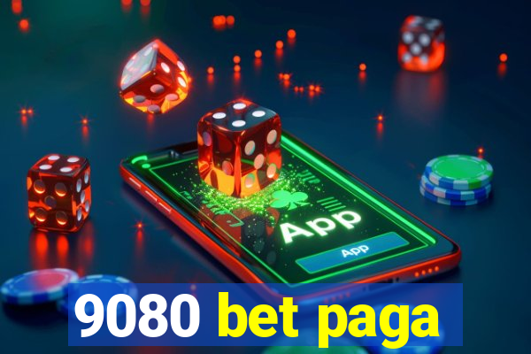 9080 bet paga